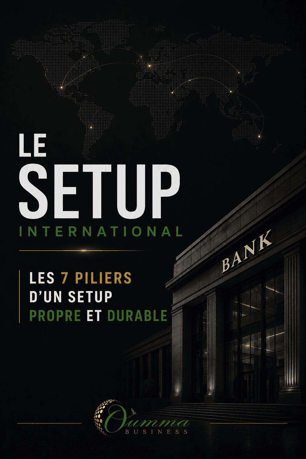 Couverture du guide — Les 7 piliers essentiels d'un setup business international